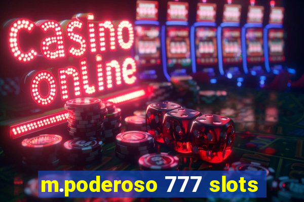 m.poderoso 777 slots